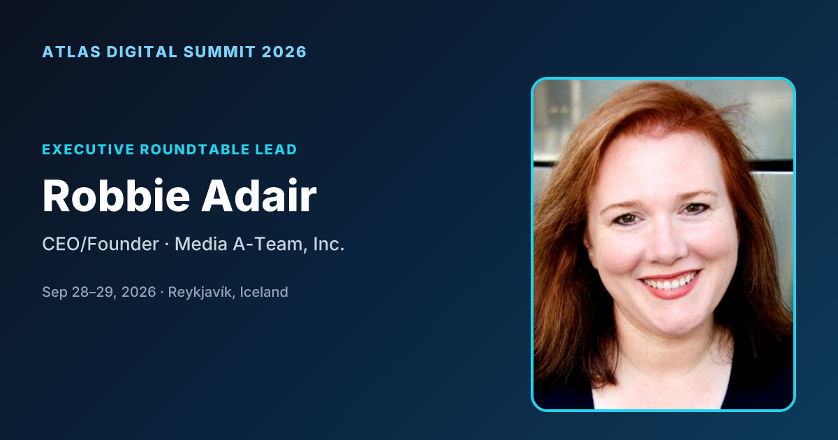 Robbie Adair: Architecting Practical AI for Enterprise at Atlas Digital Summit 2026